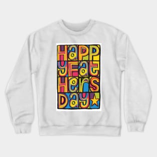 Happy Fathers Day 'Happy Mondays' Inspired Design Crewneck Sweatshirt